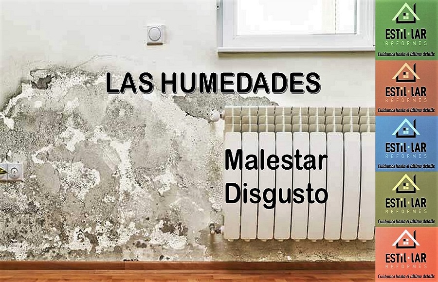 LAS HUMEDADES: Disgusto, Malestar y Deterioro.